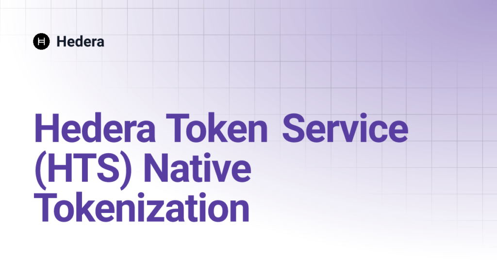 Hedera Token Service (HTS)